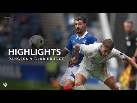 HIGHLIGHTS | Rangers v Club Brugge | 06 July 2025