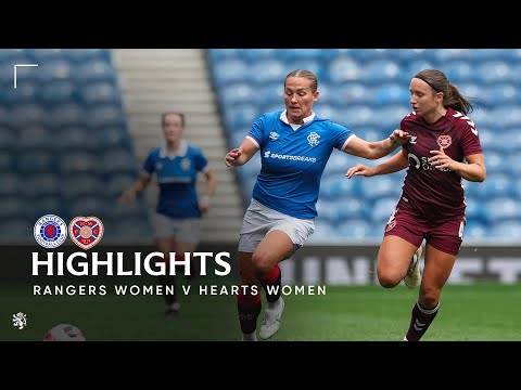 HIGHLIGHTS | Rangers Women v Hearts | 24 Aug 2025