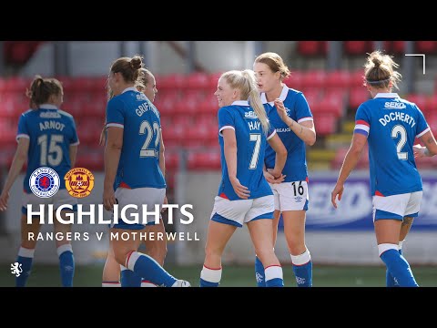 HIGHLIGHTS | Rangers Women v Motherwell | 31 Aug 2025