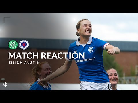 Eilidh Austin Reacts to Win Over Celtic | 07 Sep 2025