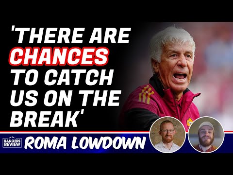 Do Rangers have a chance against Roma? – The Giallorossi inside track