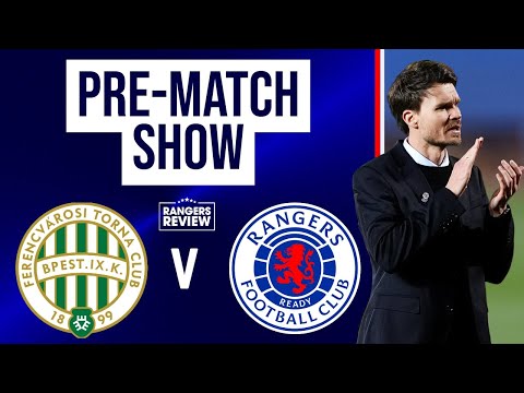 Ferencvaros v Rangers: LIVE build-up from Budapest
