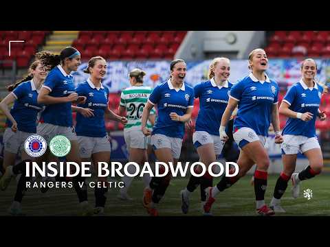 Rangers Put Four Past Celtic 🔥 | Inside Broadwood | 18 May 2026