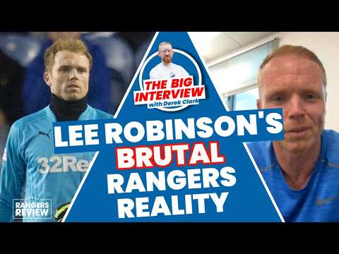 ‘I Was Nowhere Near Ready’ – Lee Robinson’s Rangers regrets and transforming goalie coaching