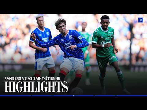 HIGHLIGHTS | Rangers v St Etienne | 22 July 2026