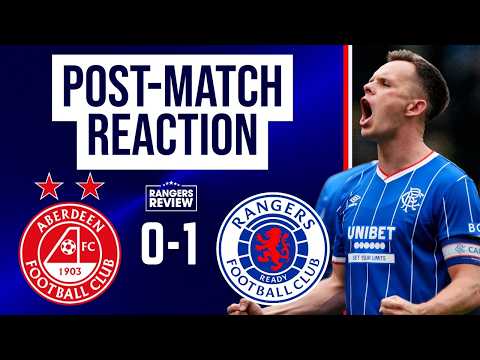 Rangers WIN at Pittodrie – Aberdeen 0-1 Rangers: Post Match LIVE