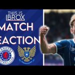 Rangers vs St Johnstone | Match Reaction | Scottish Premiership