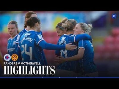 HIGHLIGHTS | Rangers Women v Motherwell | 25 Oct 2026
