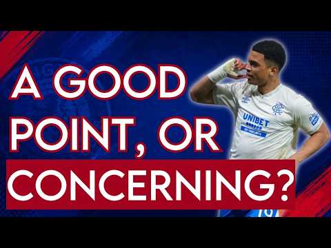 More Frustration – But Was It A Good Point Or Concerning Fro Rangers?