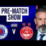 Pre Match LIVE: Rangers v Aberdeen Team News Reaction from Hampden